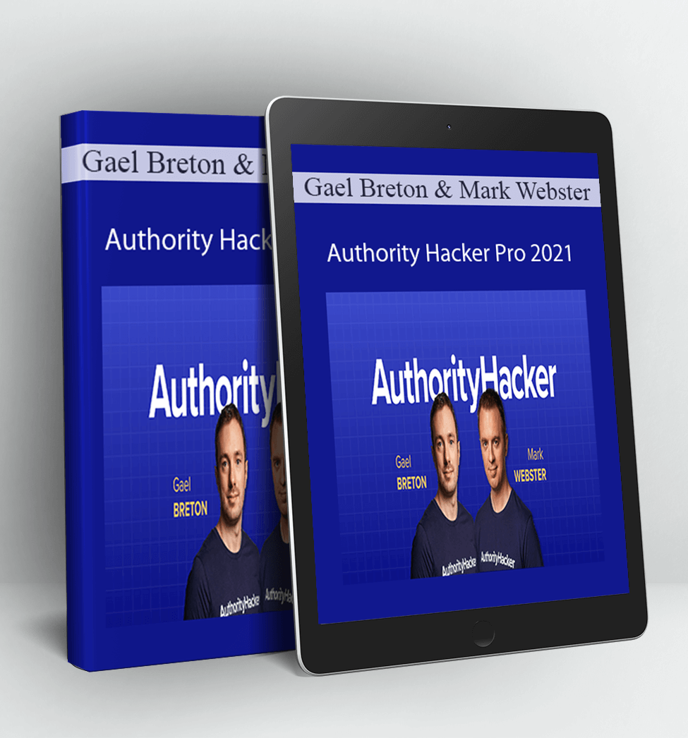 Authority Hacker Pro 2021 - Gael Breton & Mark Webster