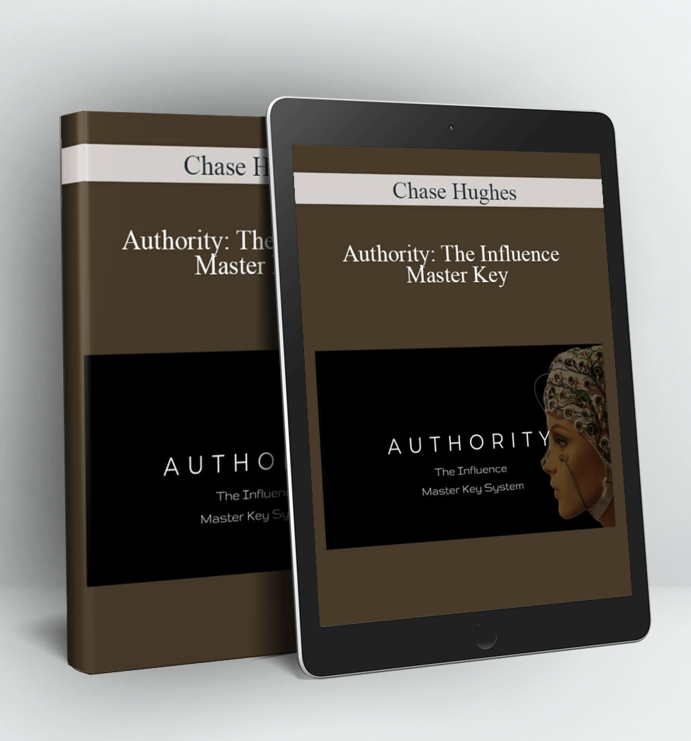 Authority: The Influence Master Key - Chase Hughes