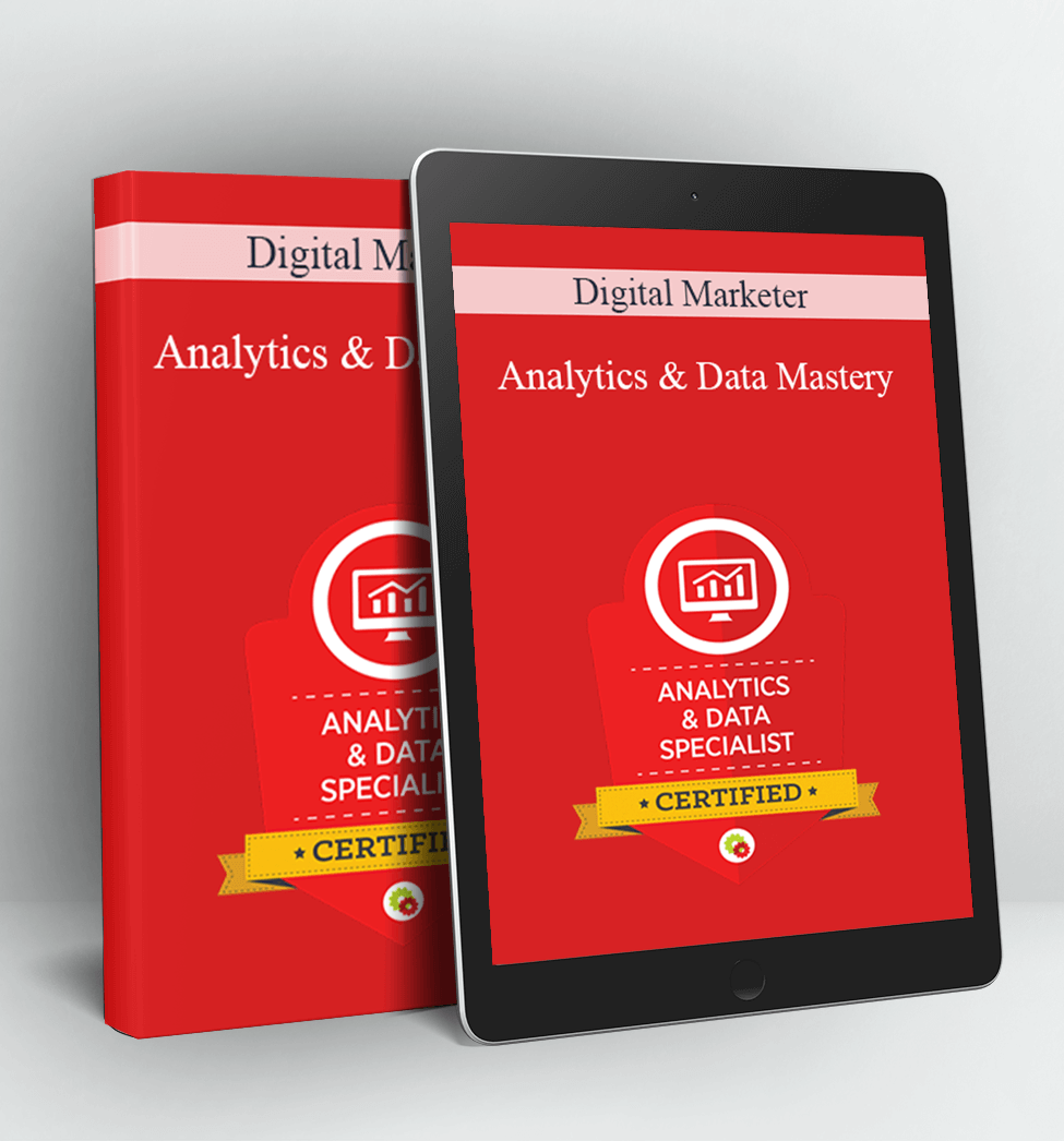 Analytics & Data Mastery - Digital Marketer