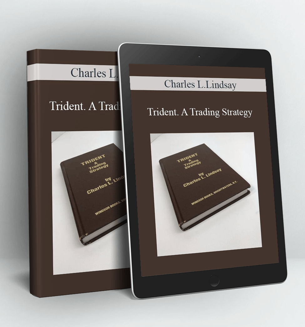 Trident. A Trading Strategy - Charles L.Lindsay