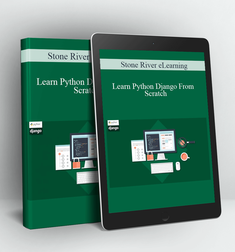 Learn Python Django From Scratch - Stone River eLearning