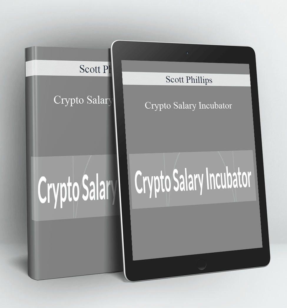 Scott Phillips - Crypto Salary Incubator