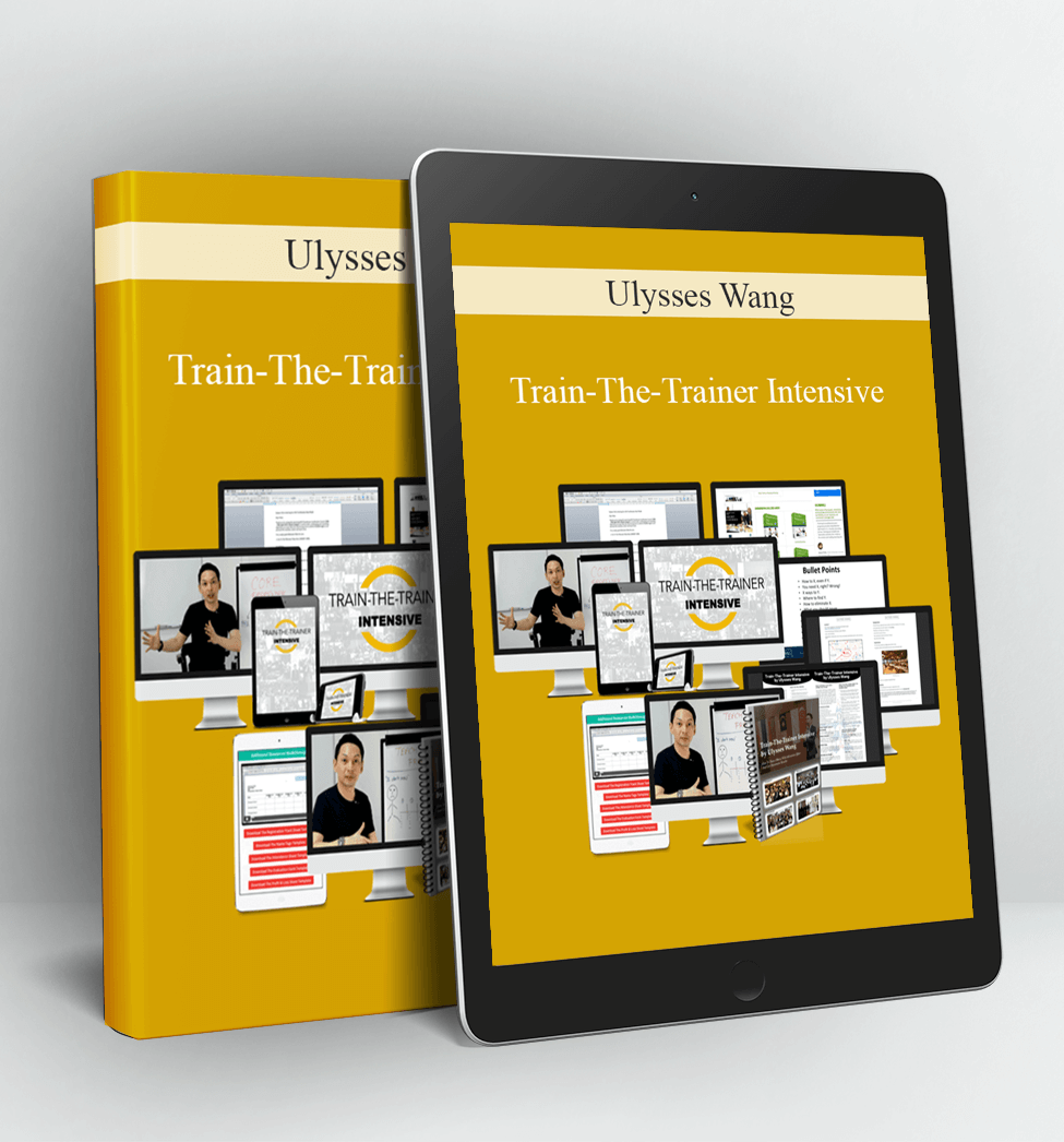 Train-The-Trainer Intensive - Ulysses Wang