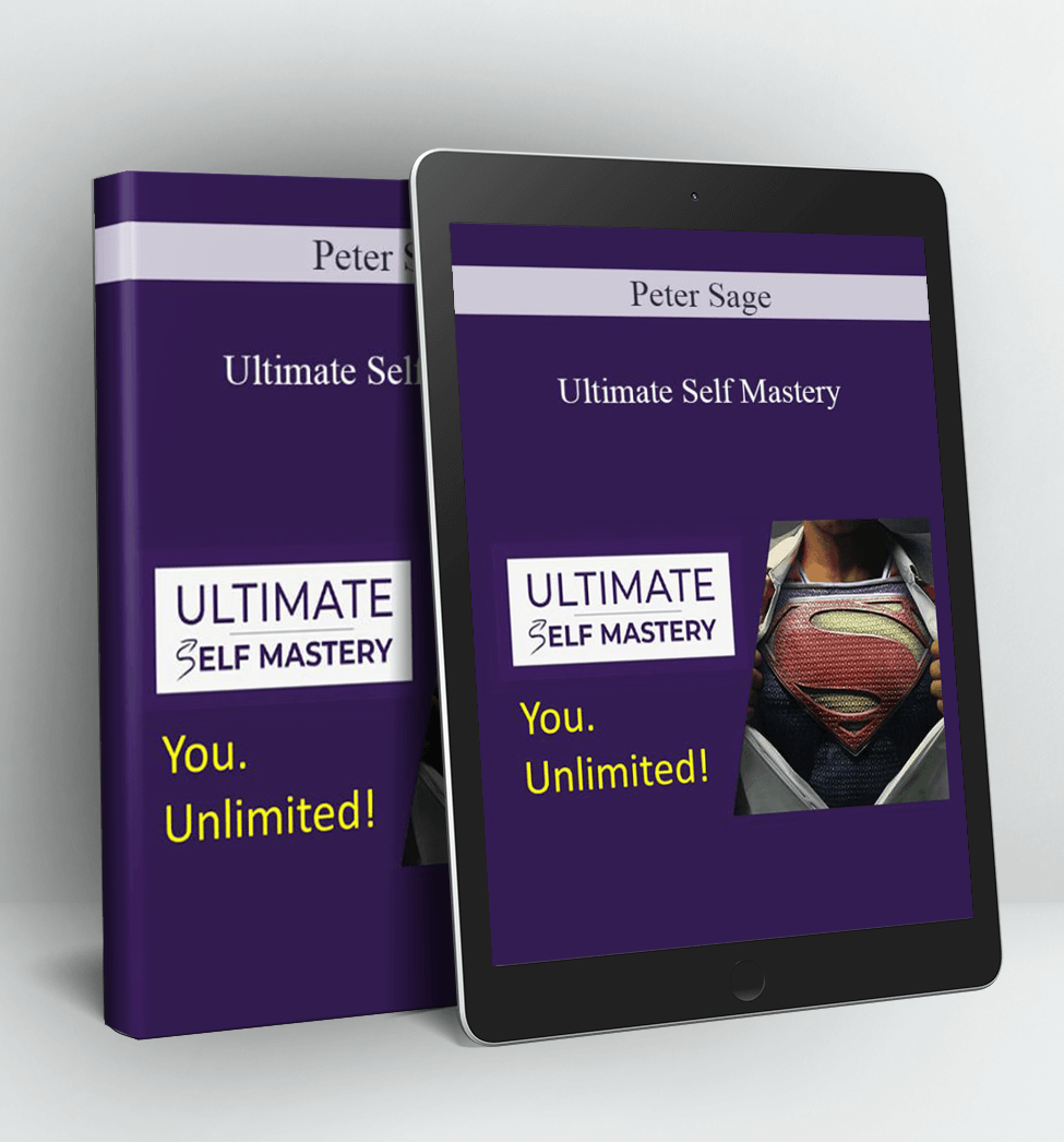 Ultimate Self Mastery - Peter Sage