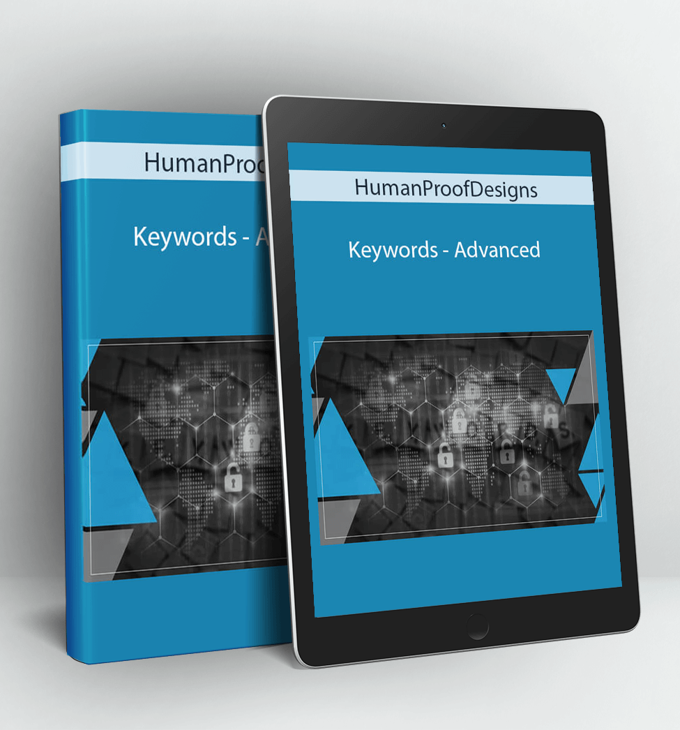 Keywords - Advanced - HumanProofDesigns